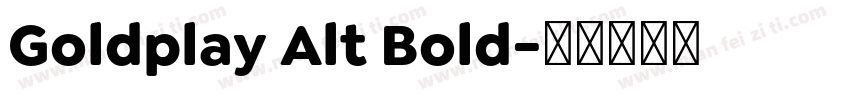 Goldplay Alt Bold字体转换